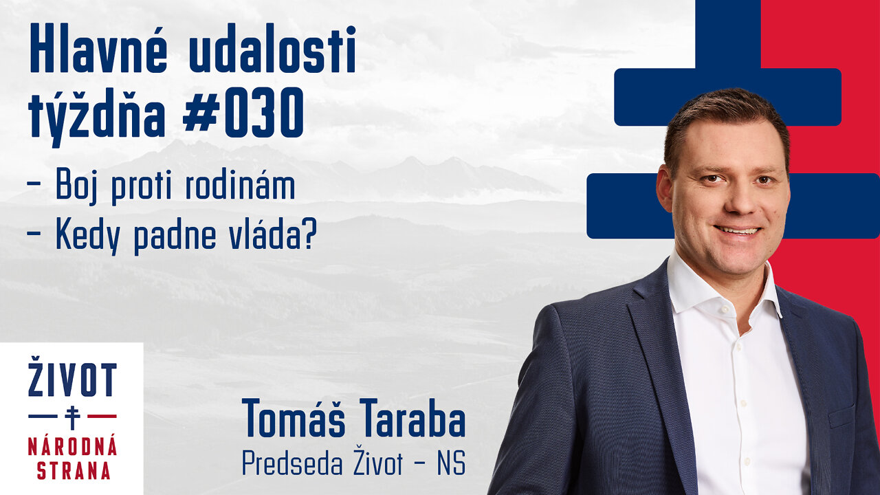 Hlavné udalosti týždňa 030 - Boj proti rodinám, Kedy padne vláda?