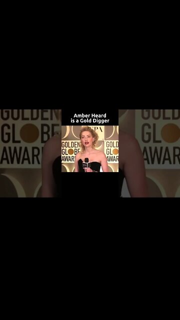 Amber Heard is a Gold Digger