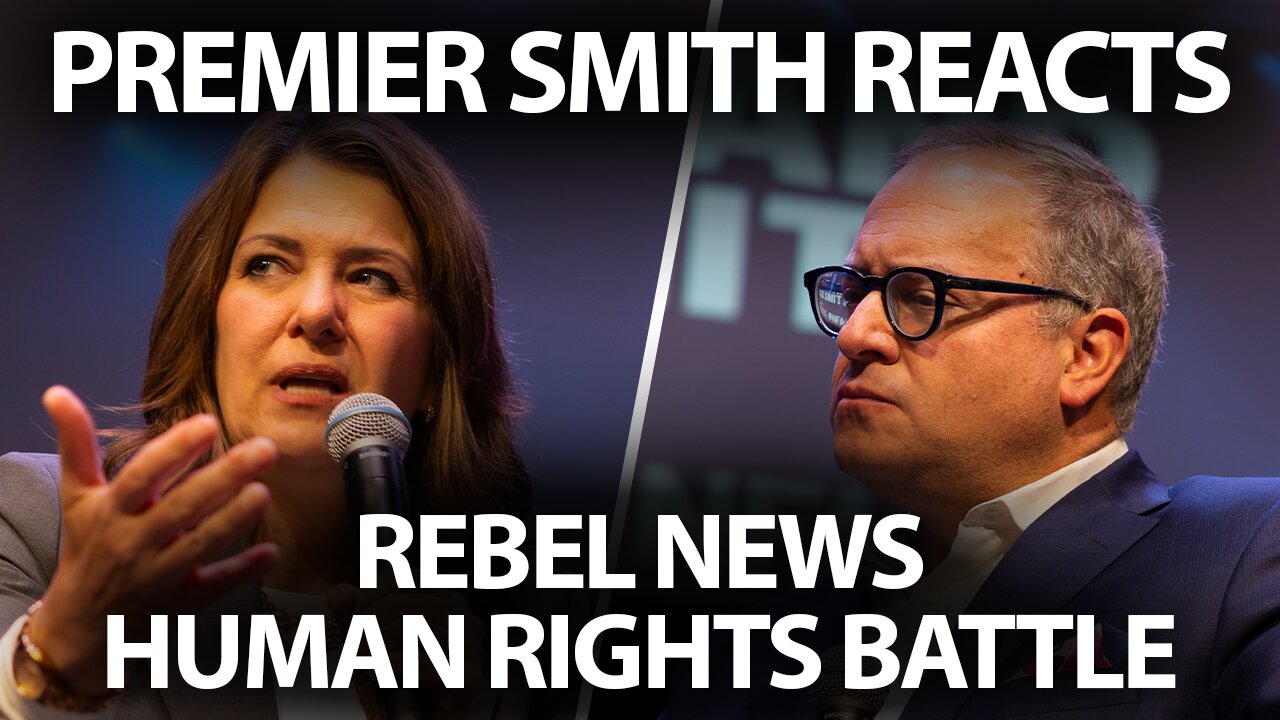 Premier Smith discusses 'hate speech provision' after Rebel News hit with human rights complaint