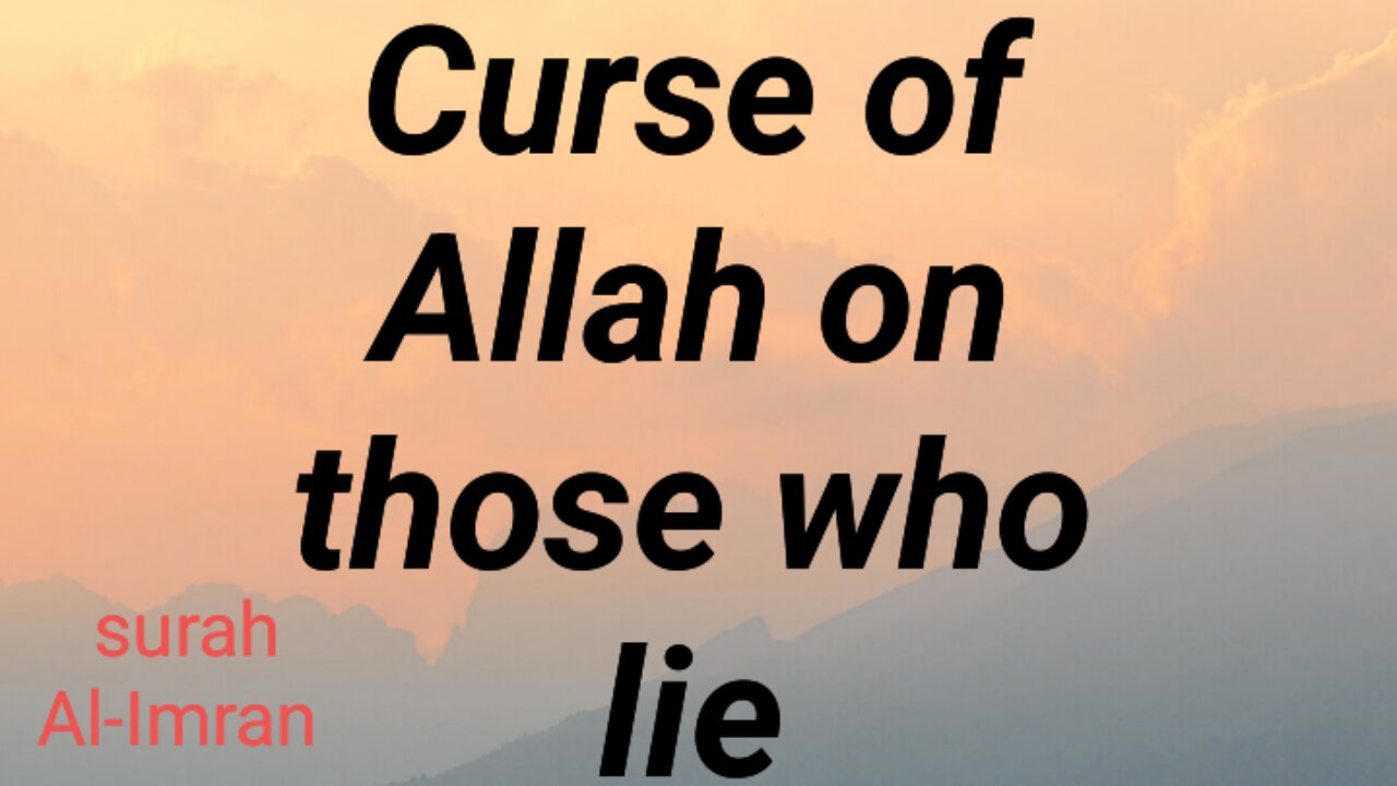 Curse of Allah on those who lie