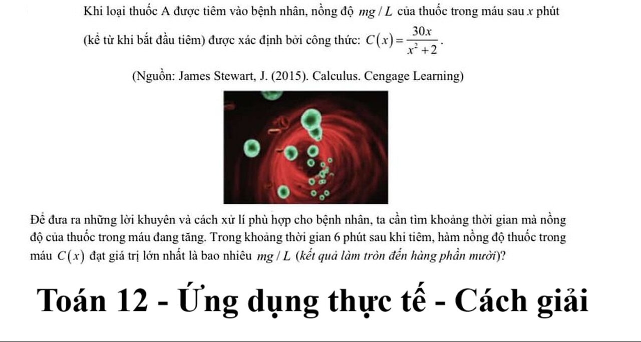 Toán 12: Khi loại thuốc A được tiêm vào bệnh nhân, nồng độ mg/L của thuốc trong máu