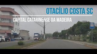 Otacílio Costa SC - Capital Catarinense da Madeira