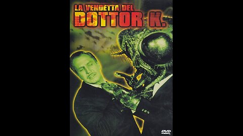 FILM---LA VENDETTA DEL DOTTOR K