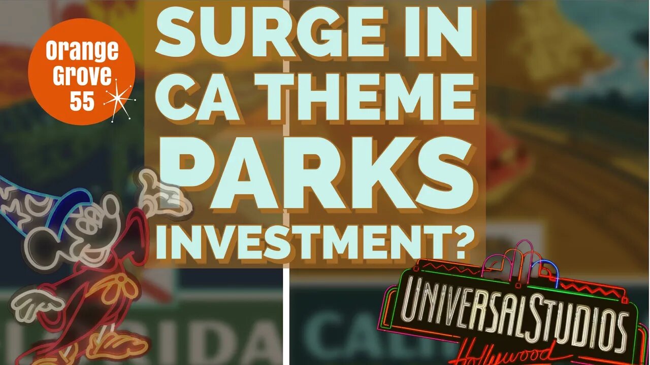Surge In CALIFORNIA Theme Park Investment? | OG55 Clip | Disneyland | Universal