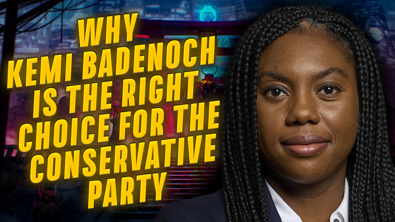 Kemi Badenoch Leads the Conservative Party: A Competent, Anti-Woke Leader