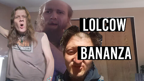 Lolcow Bananza!