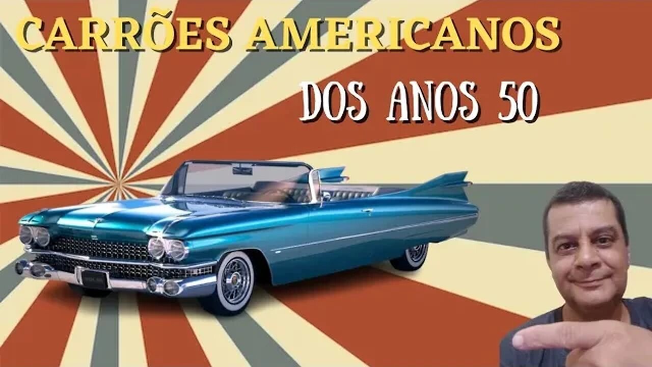 Carrões americanos dos anos 50