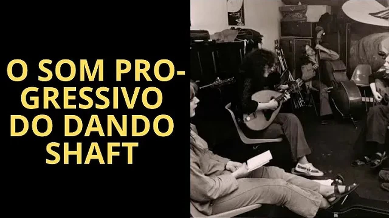 DANDO SHAFT: UMA BANDA FOLK-PROGRESSIVA BRITÂNICA