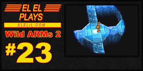 El El Plays Wild ARMs 2 Episode 23: Discount Vincent