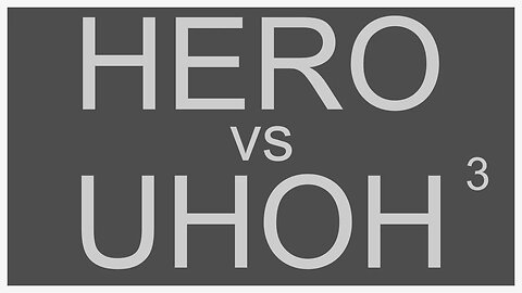 HERO vs UHOH 3