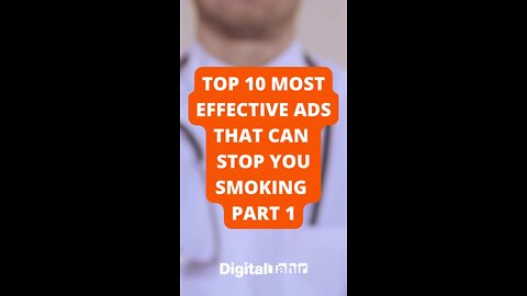 Top 10 Most Effective Ads That Can Stop You Smoking PART 1