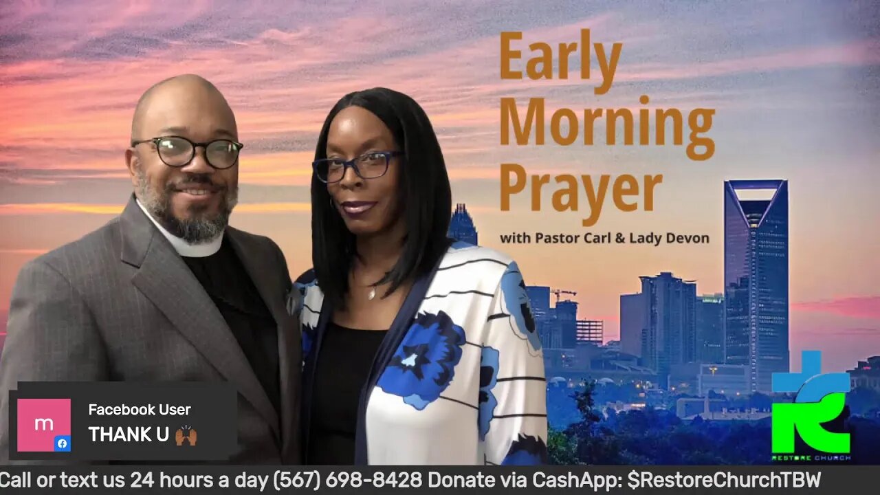 Early morning prayer with Pastor Carl & Lady Devon Mitchell