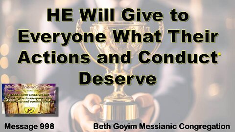 BGMCTV MESSIANIC LESSON 998 HE will give to everyone what their actions and conduct deserve