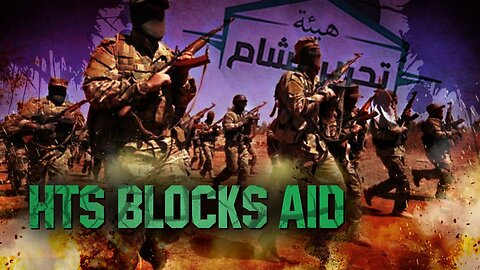 Al-Qaeda’s HTS Blocks Aid To Earthquake Victims In Northwestern Syria