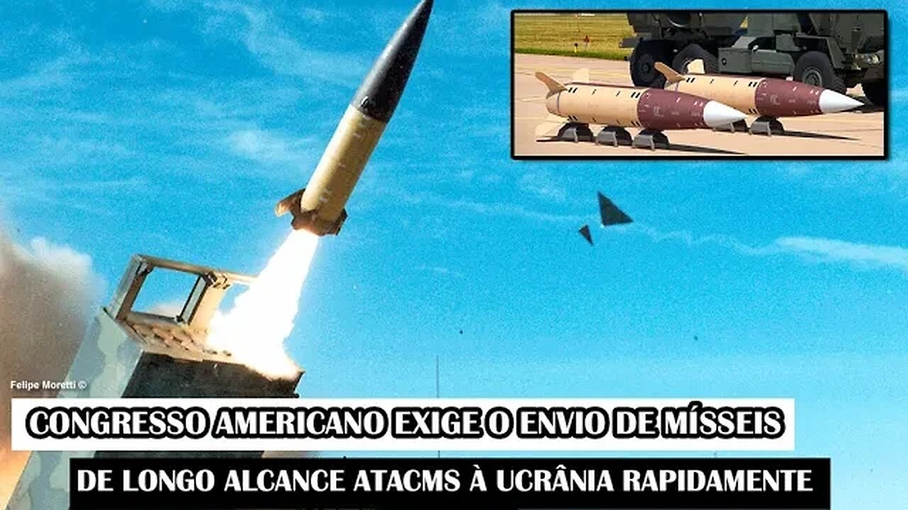 Congresso Americano Exige O Envio De Mísseis De Longo Alcance ATACMS À Ucrânia Rapidamente