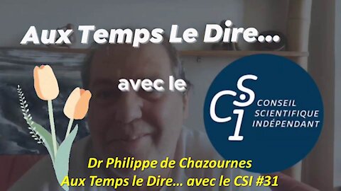 Dr Philippe de Chazournes - Aux Temps le Dire avec le CSI #31