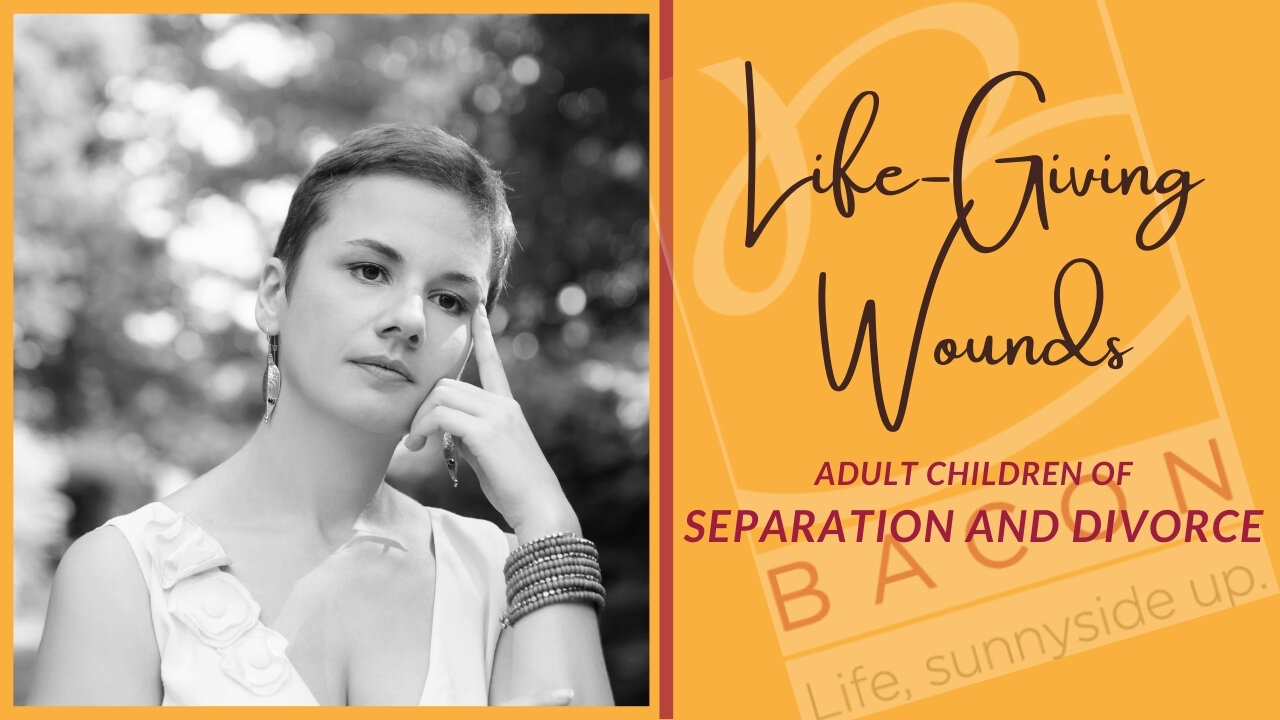 Help and Healing for Adult Children of Divorced and Separated Parents