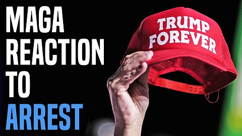 TRIGGERED: How MAGA will react to Trump arrest