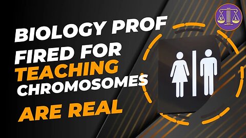 Behind Closed Doors: How Teaching X/Y Chromosomes Led to Dismissal