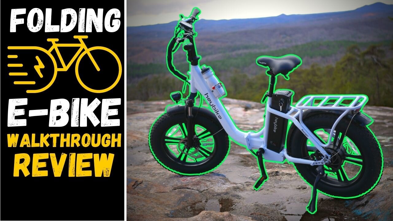 Heybike Ranger Folding E-Bike "Walkthrough/Review"