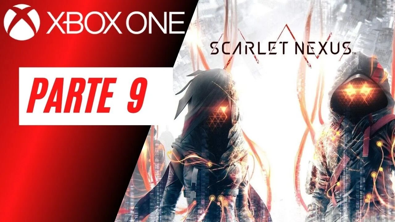 SCARLET NEXUS - PARTE 9 (XBOX ONE)