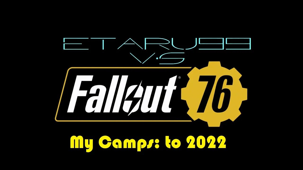 Fallout 76: My camps: 1-4