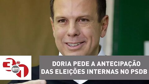 João Doria pede a antecipação das eleições internas no PSDB