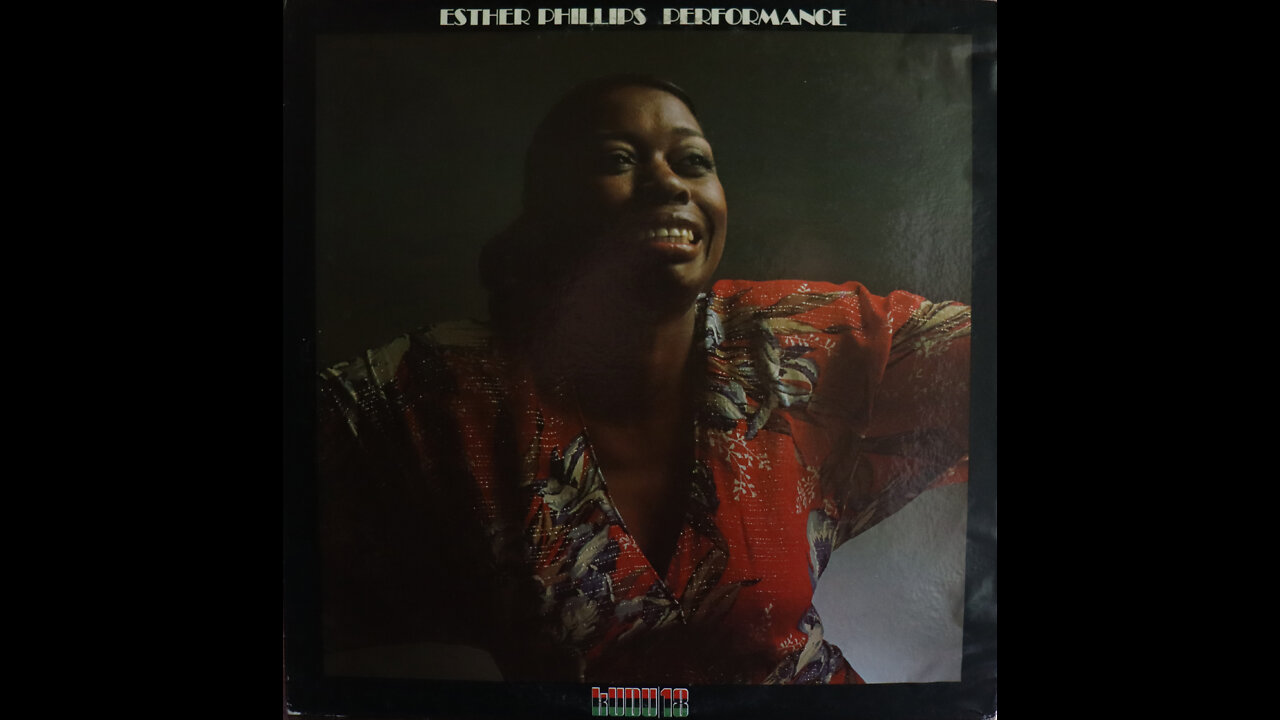 Esther Phillips - Performance (1974) [Complete LP]