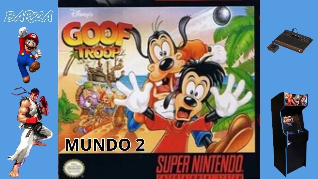 GOOF TROOP | SNES | MUNDO 2 | MODO NORMAL | CAPCOM | 1993