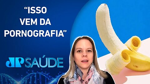 Quanto maior o pênis, maior o prazer sexual? Sexóloga explica | Paula Napolitano