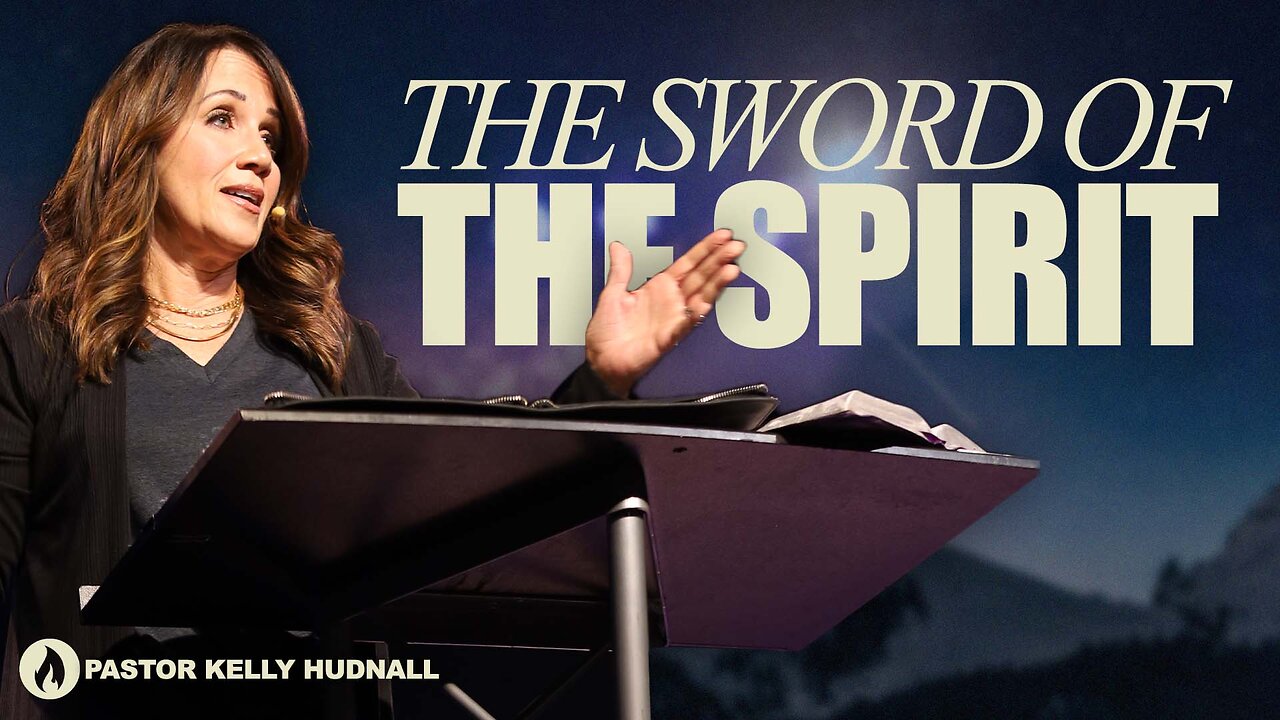Ephesians Part 22: THE SWORD OF THE SPIRIT - Eph. 6:17B | Pastor Kelly Hudnall (Message Only)