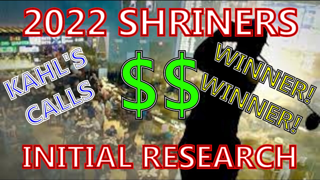 2022 Shriners Initial Research (PLUS A WIN!)