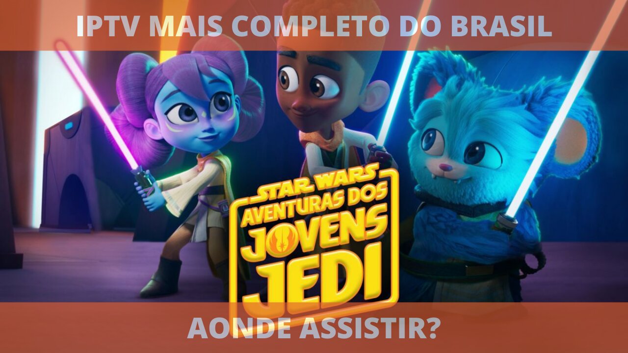 Aonde assistir a série STAR WARS: AS AVENTURAS DOS JOVENS JEDI