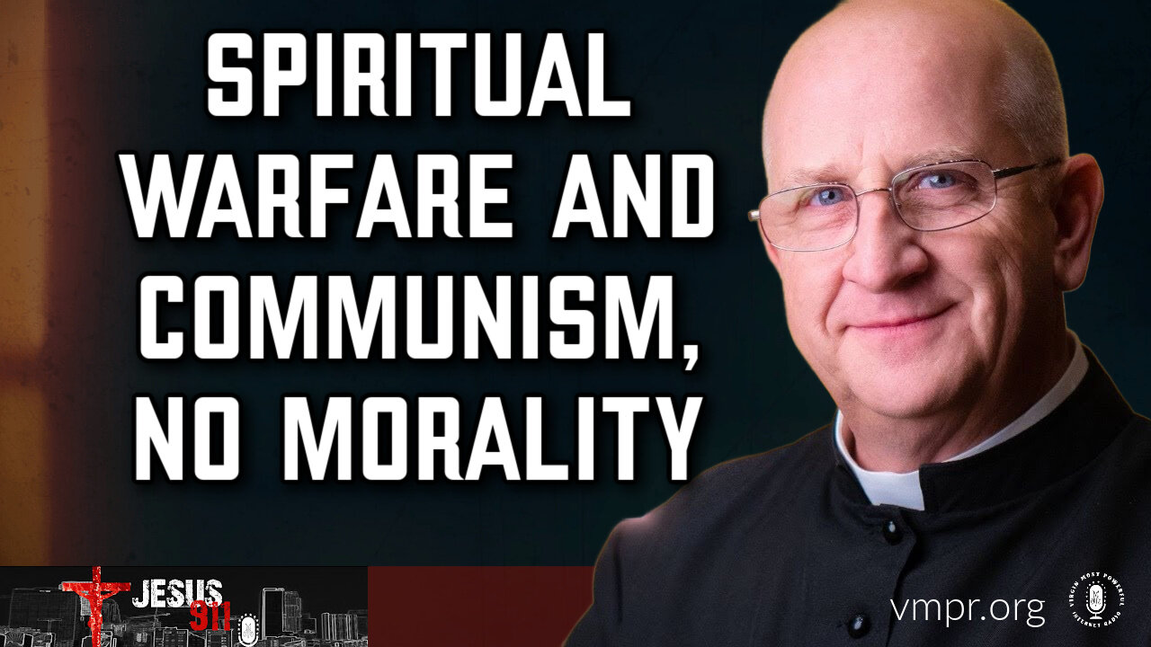 01 Jul 24, Jesus 911: Spiritual Warfare and Communism, No Morality