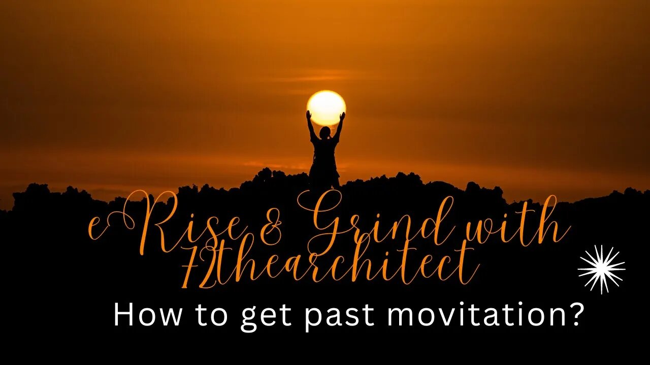 Rise & Grind with 72thearchitect "How to move beyond motivation?" Stoics view on Inspiration