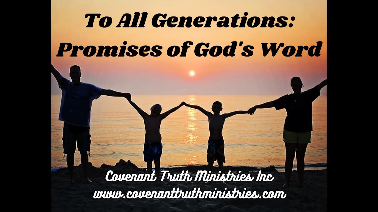 To All Generations - Promises of God's Word - Lesson 1