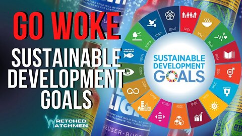 Go Woke: Sustainable Development Goals