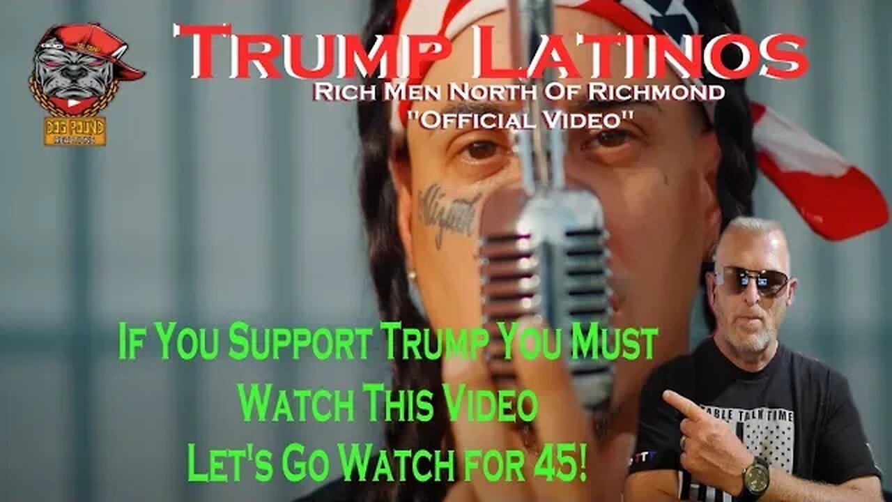 Trump Latinos – Rich Men North Of Richmond “Official Video” by Dog Pound Reaction