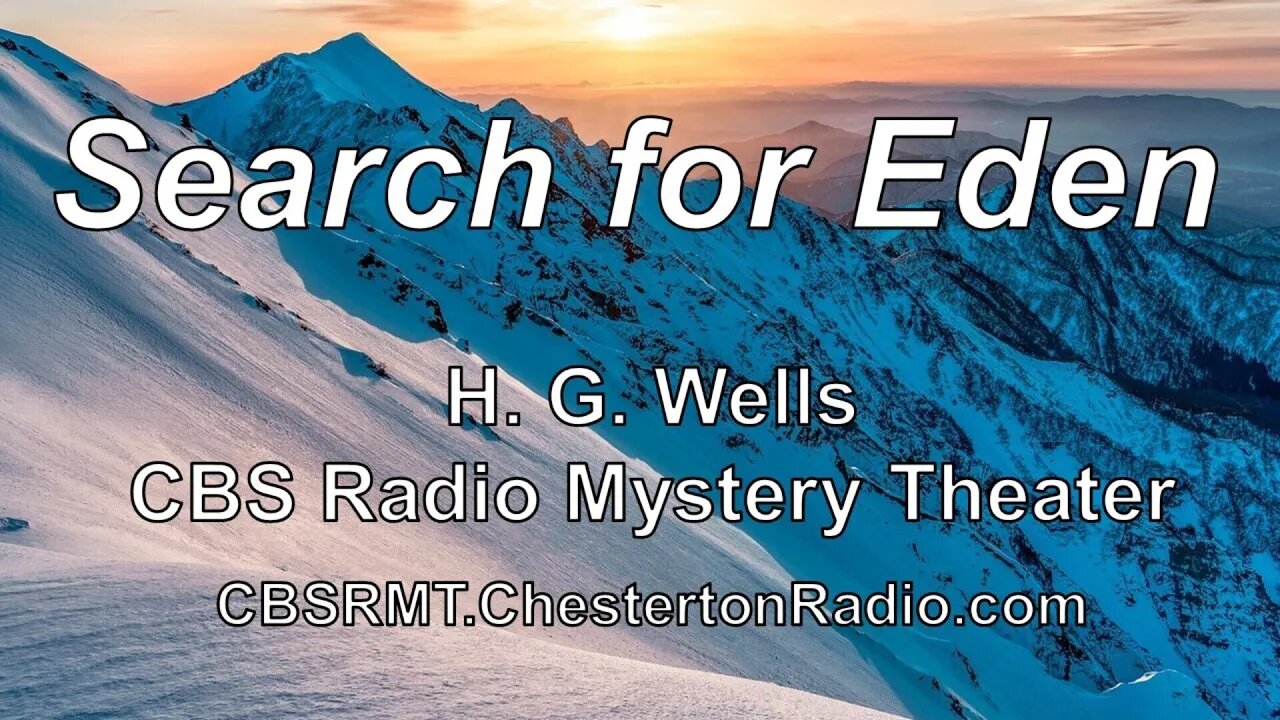 The Search for Eden - H. G. Wells - Time Machine - CBS Radio Mystery Theater