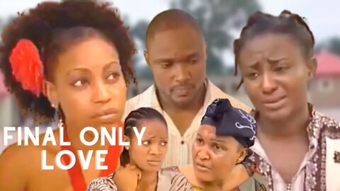 Final Only Love With Ini Edo, Pat Attah, and Rita Dominic- Nollywood Nigerian Movie