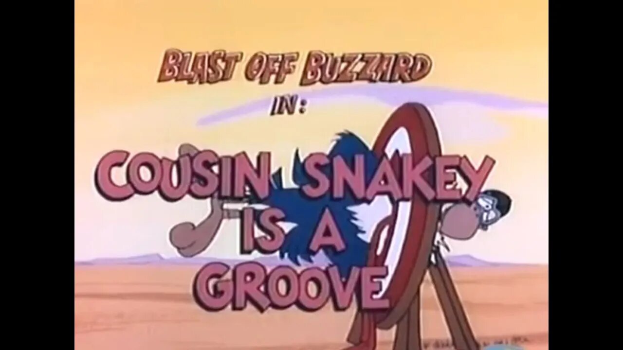 Blast Off Buzzard - Cousin Snakey Is A Groove - 1977 Cartoon Short - Episode Thirteen(Finale) - HD