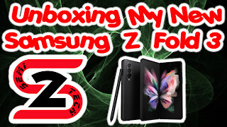 Unboxing My New Samsung Z Fold 3