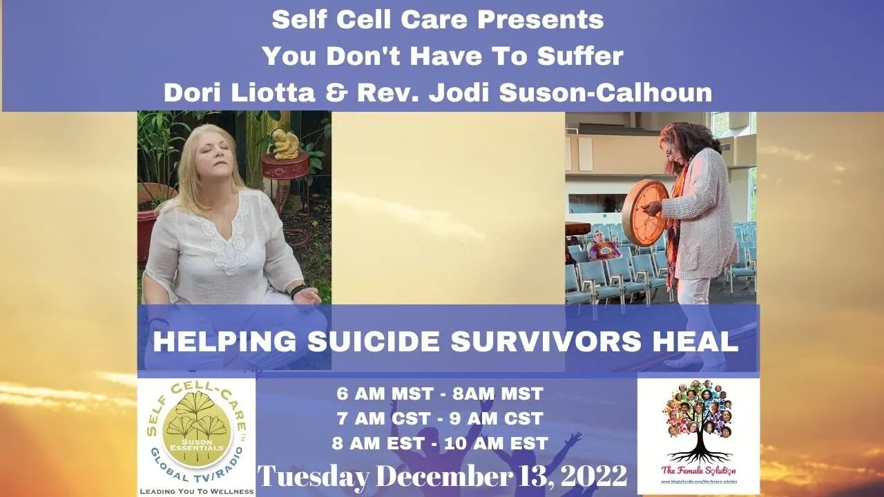 Self Cell Care Presents You Don't Have To Suffer Dori Liotta & Rev. Jodi Suson-Calhoun