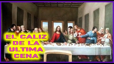 EL CALIZ DE LA ULTIMA CENA - CAPITULO 226 - VIDA DE JESUS Y MARIA POR ANA CATALINA EMMERICK