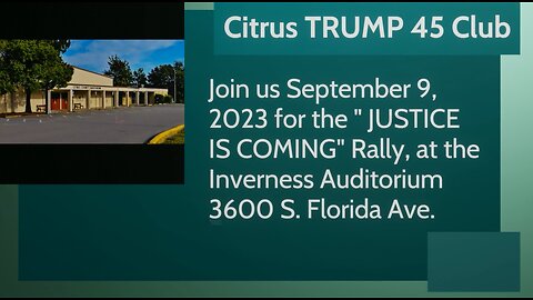 Justice is coming rally Citrus Trump 45 Club rally