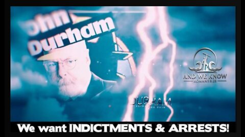 Durham, STORM POSTS, Mook, Sussman, their 16-year plan is FAILING! GITMO comms? PRAY!