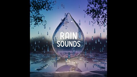 Relaxing Music RAIN SOUNDS