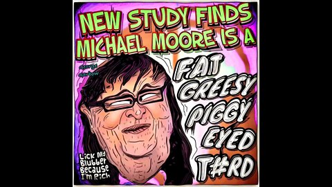 Michael Moore Greesy