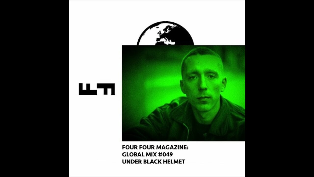 Under Black Helmet @ Four Four Global Mix #049