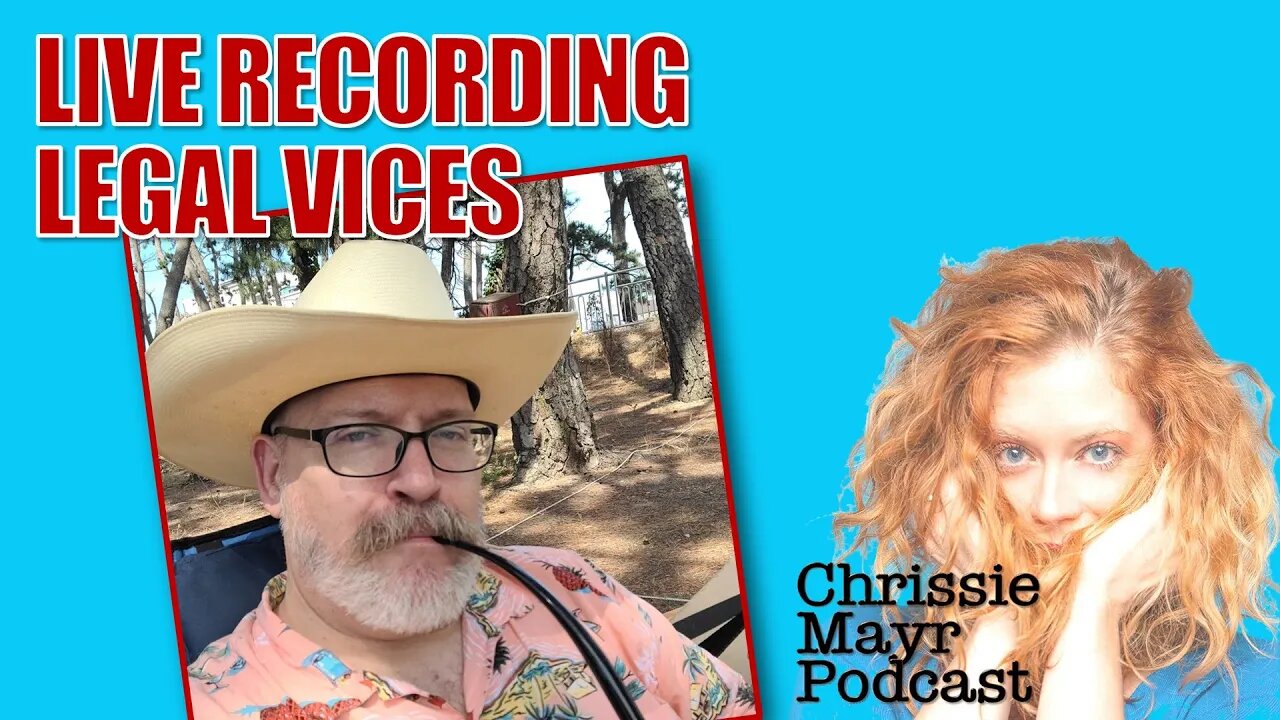 LIVE Chrissie Mayr Podcast with Legal Vices!